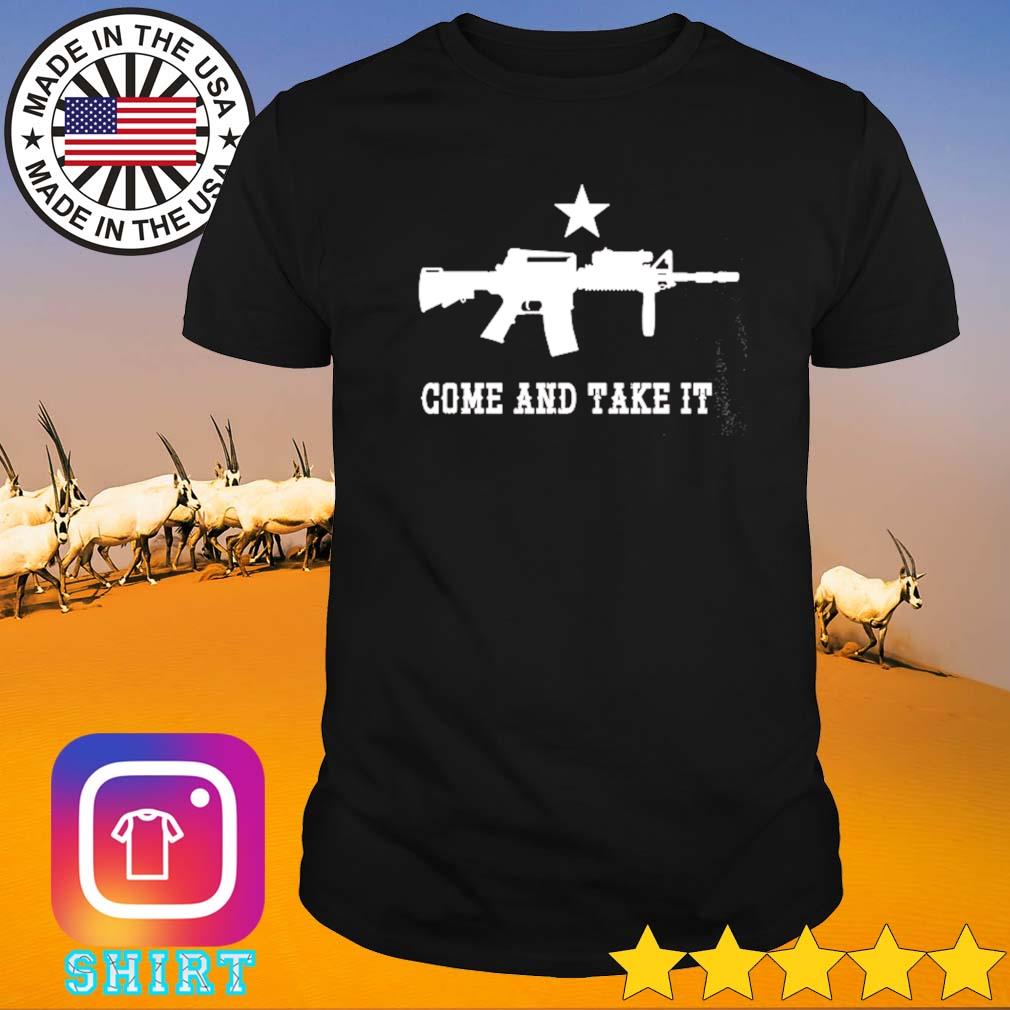 Gun come and take it shirt
