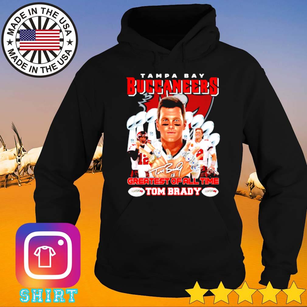 Tampa Bay Buccaneers greatest of all time Tom Brady s Hoodie