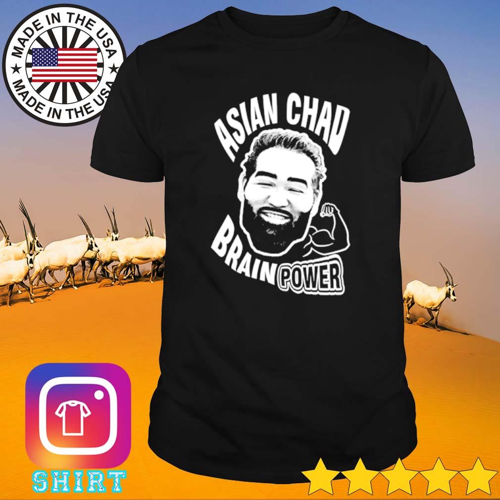 Best Asian Chad Brain Power shirt