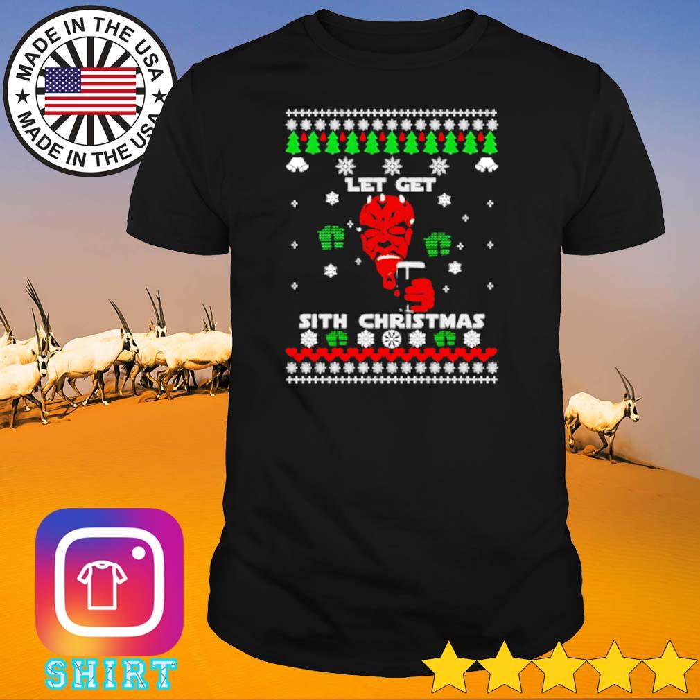 Top Let get Sith Christmas shirt