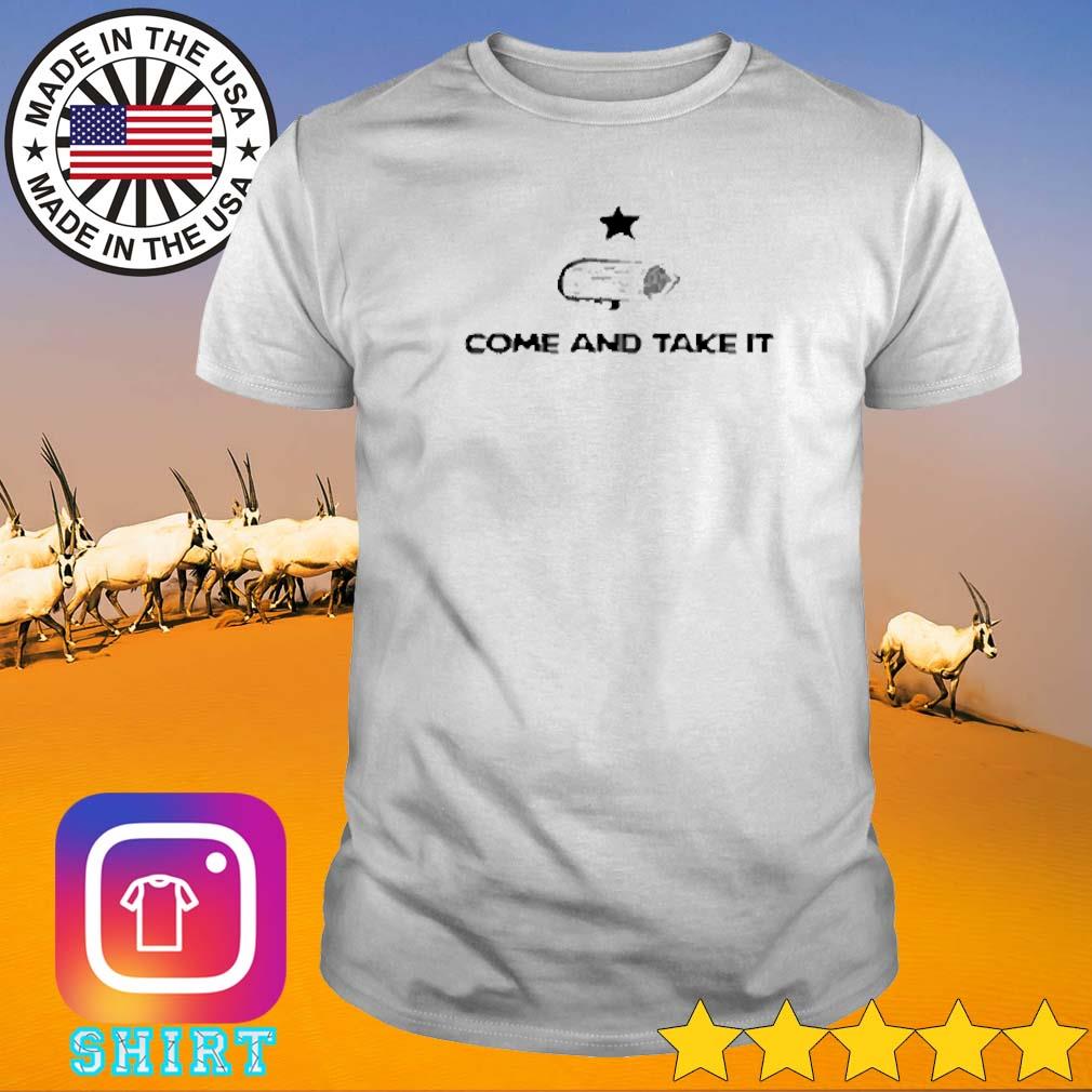 Best Come and take it tamale shirt