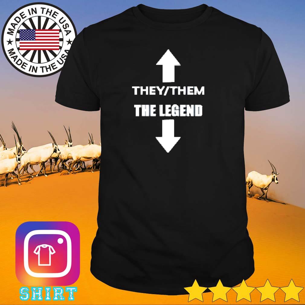 Original They them the legend shirt