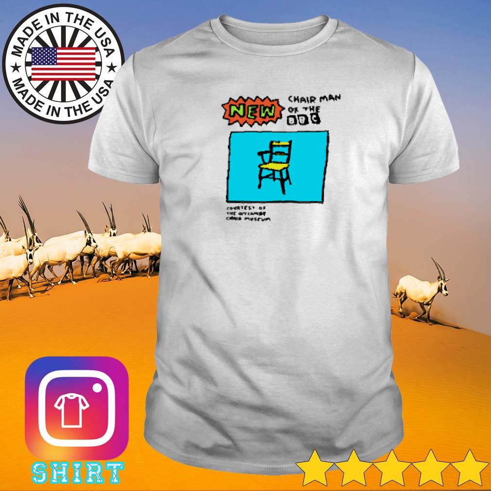 Top New chair man of the bbc zoebread shirt