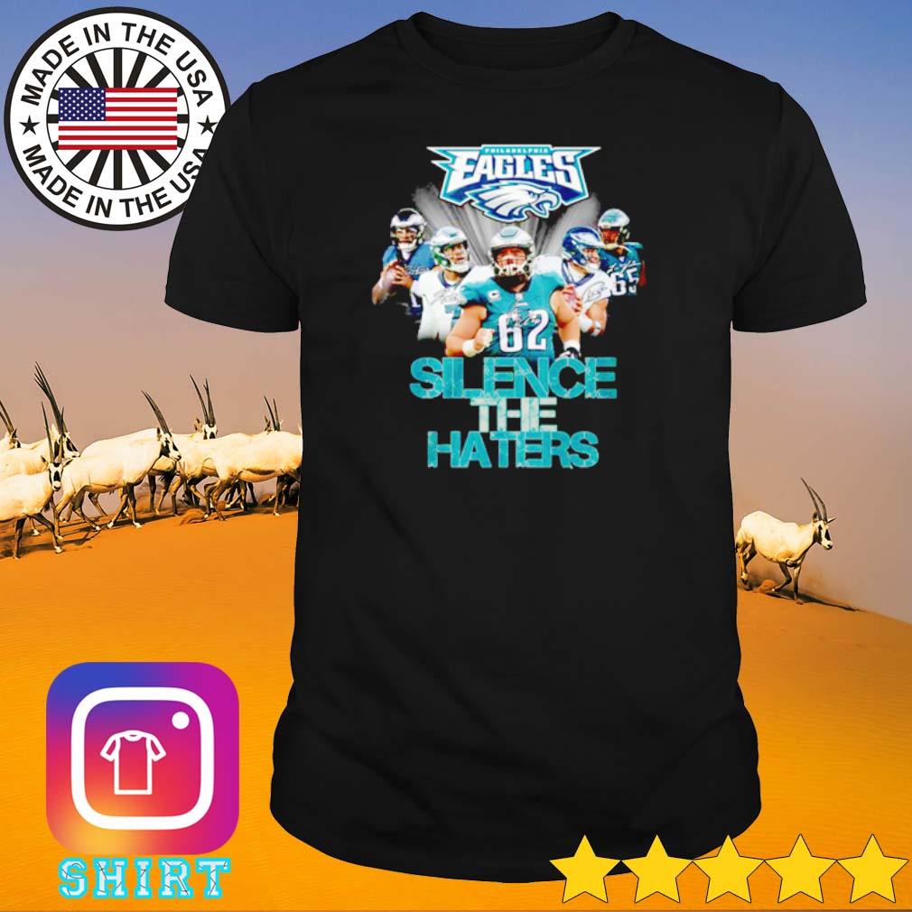Official Philadelphia Eagles silence the haters shirt