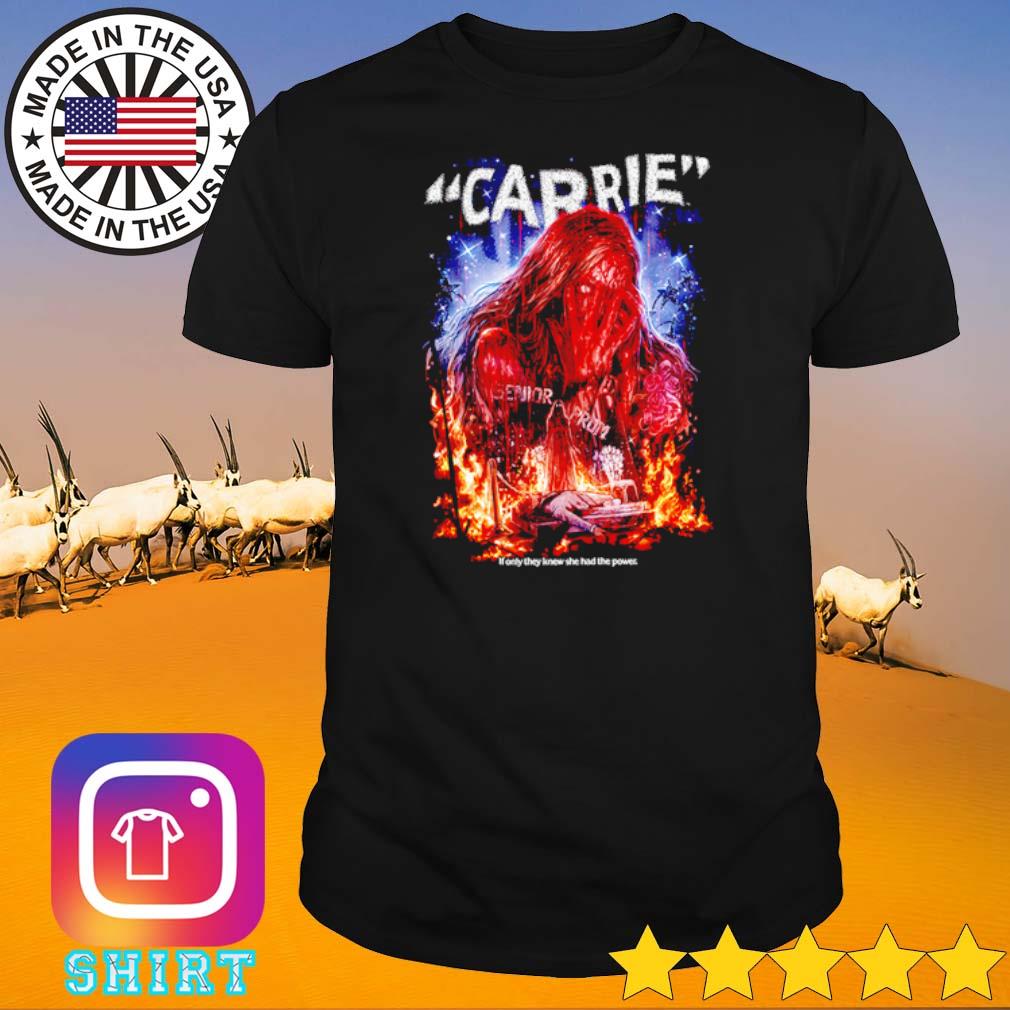 Awesome Carrie if only they knew shirt
