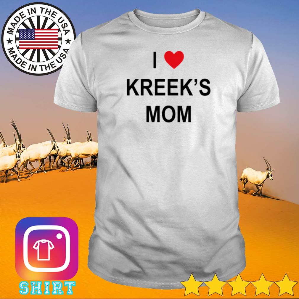 Best Timmehirl wearing I love Kreek's mom shirt