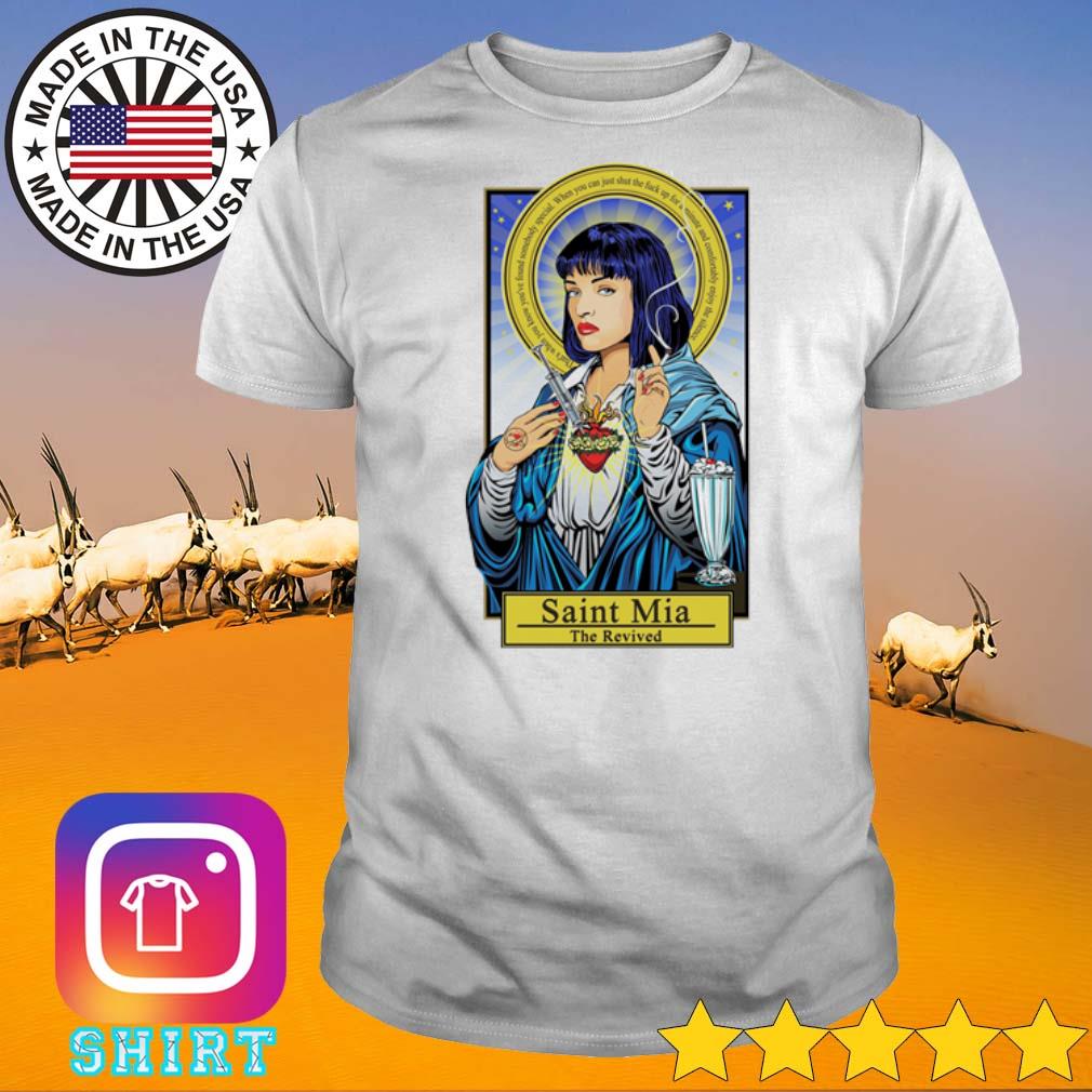 Official Saint Mia the revived shirt