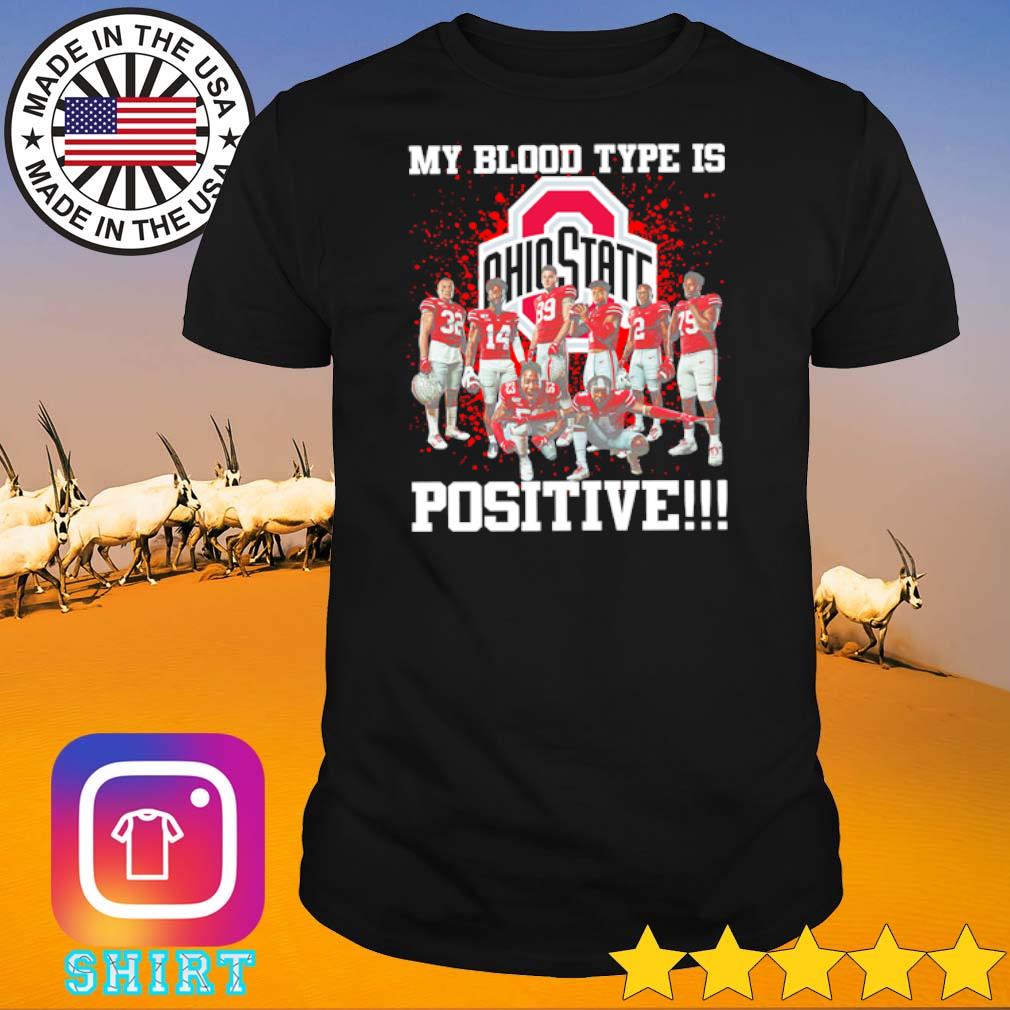 Original Ohio State Buckeyes my blood type is positive shirt