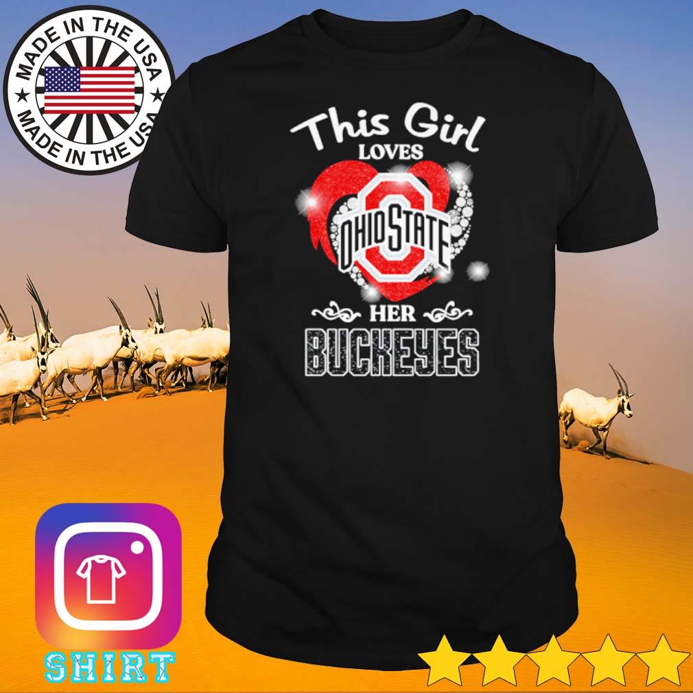 Top This girl loves her Ohio State Buckeyes diamond heart shirt